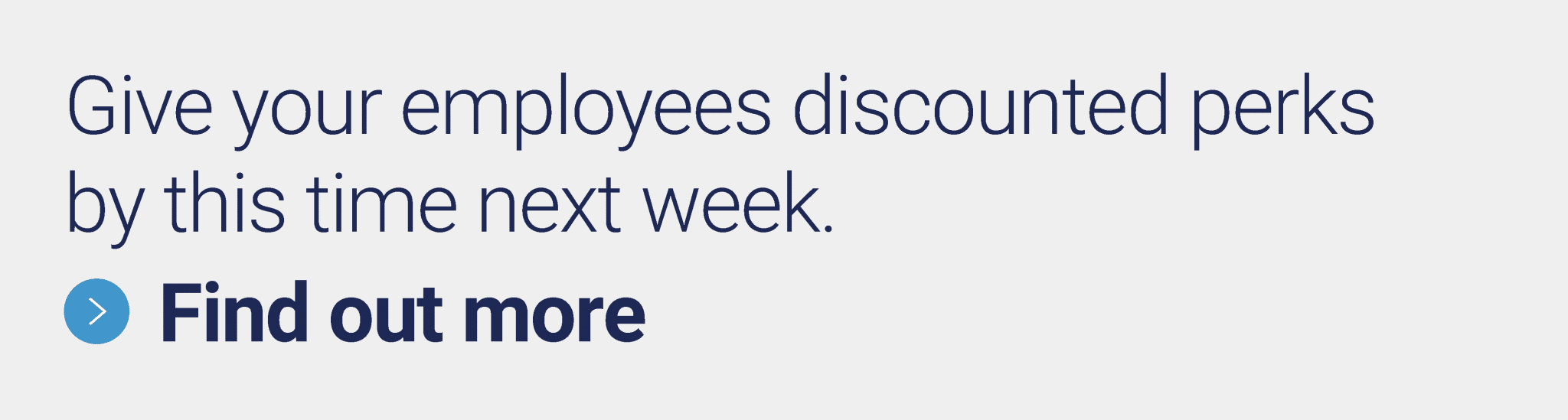Give your employees discounted perks by this time next week. Find out more >
